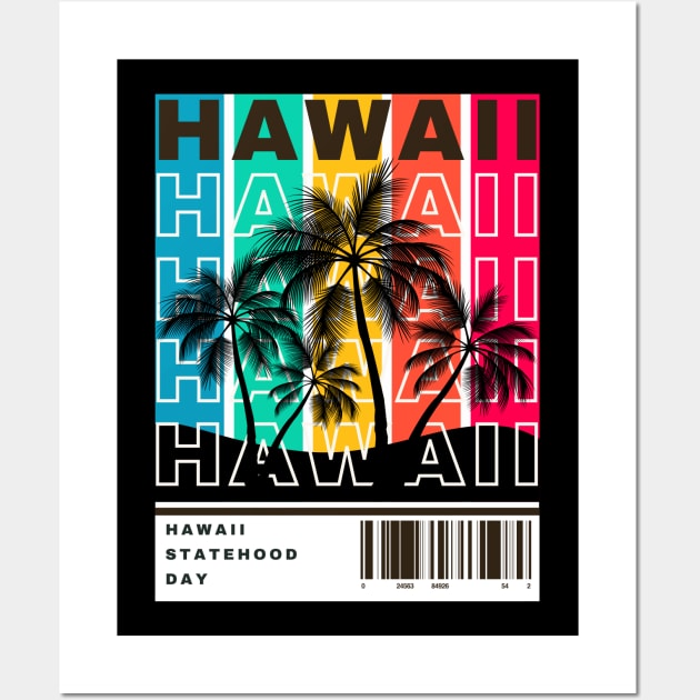 Hawaii Statehood Day Wall Art by Nata De'Art